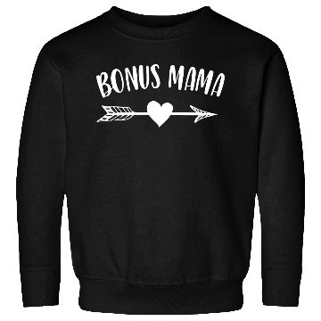 Discover Bonus Mama Funny Mothers Day Step Mom Sweatshirts