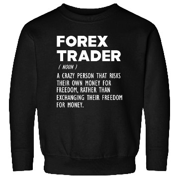Discover Forex Trader funny definition Sweatshirts