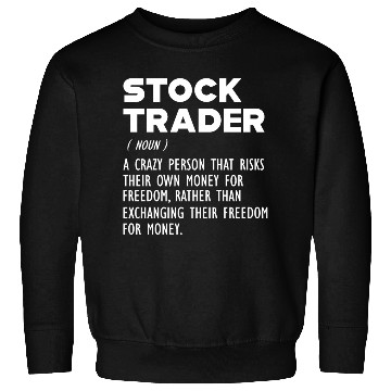 Discover Stock Trader funny definition Sweatshirts