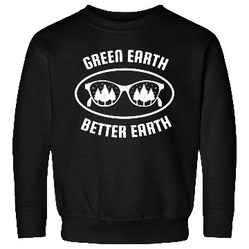 Discover Green Earth Better Earth Sweatshirts