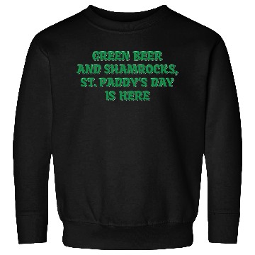Discover Green Beer And Shamrocks Sweatshirts