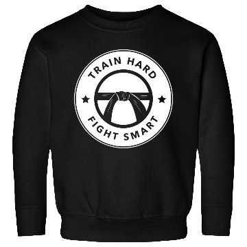 Discover Train hard fight smart Sweatshirts