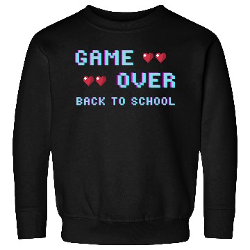 Discover game over back to school Sweatshirts