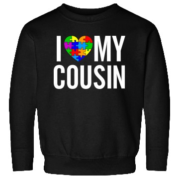 Discover I Love My Cousin Sweatshirts