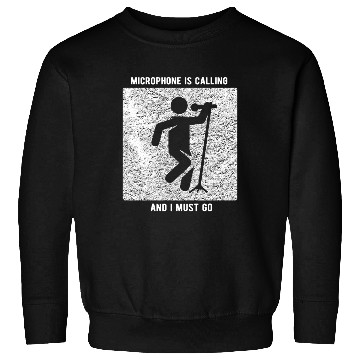 Discover Vocalist Microphone is Calling Singer Sweatshirts