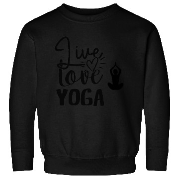 Discover Live Love Yoga Sweatshirts