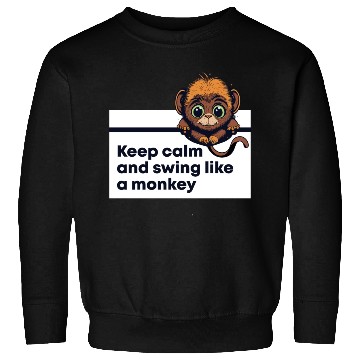 Discover Cute monkey, Keep calm, Swing like a monkey Sweatshirts