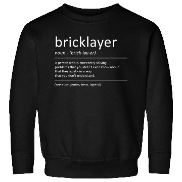 Discover Bricklayer Definition Humor Mason Sweatshirts