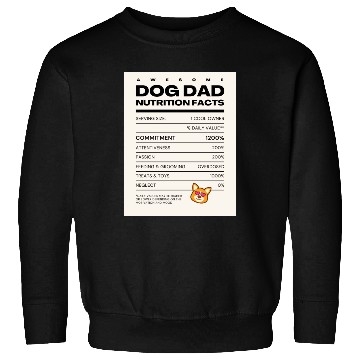 Discover Awesome Dog Dad Nutrition Facts Sweatshirts