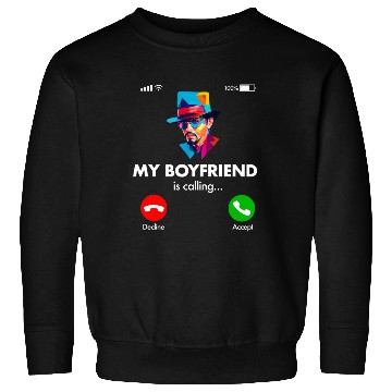 Discover My Boyfriend is Calling Sweatshirts