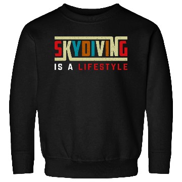 Discover Skydiving is a life style Sweatshirts