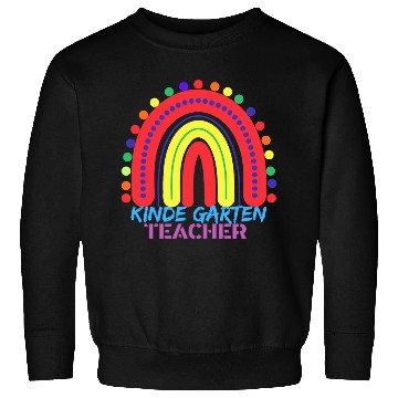 Discover Kindergarten Teacher Sweatshirts,Rainbow Teacher Sweatshirts.