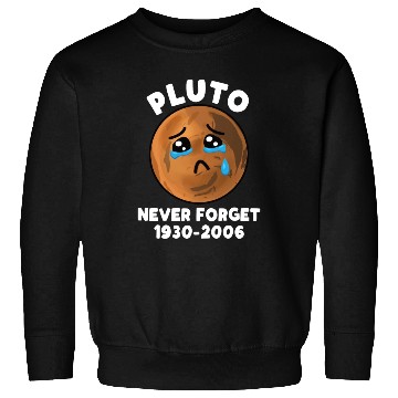 Discover Pluto Never Forget 1930 2006 Sweatshirts