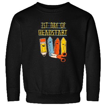 Discover Happy First day of school Headstart Pencil Back Sweatshirts