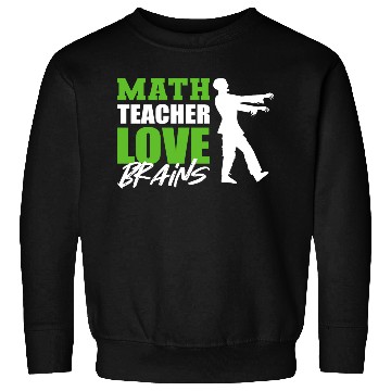 Discover Love Brains Mathematician Or Math Teacher Gift Sweatshirts