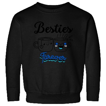 Discover Besties , Friendship Day Gift, Tea Lover Friends Sweatshirts