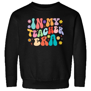 Discover In My Teacher Era First Day Back To School Sweatshirts