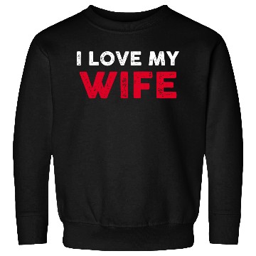Discover I Love My Wife Scale Placement Primary Tag Second Sweatshirts