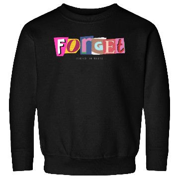 Discover Forget, embrace the present- Positive Vibes Sweatshirts