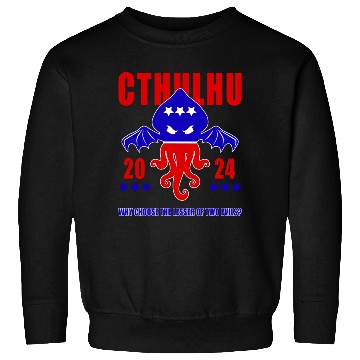 Discover Cthulhu For President Sweatshirts