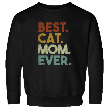 Discover Best Cat Mom Ever Crazy Cat Lady Sweatshirts