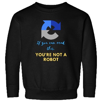 Discover Captcha Code: You're not a robot Sweatshirts