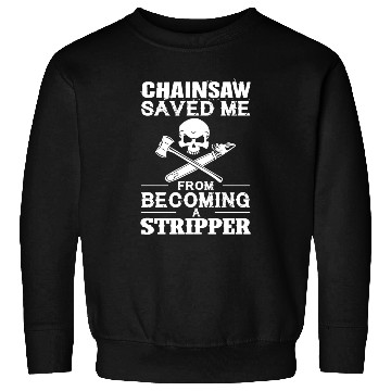 Discover Chainsaw Save Me From Becoming A Stripper Sweatshirts