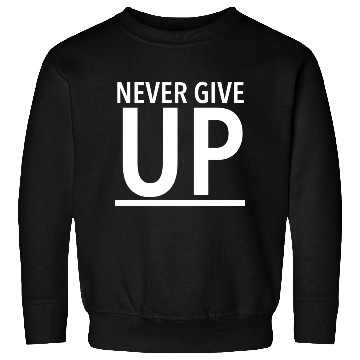 Discover Never give up - Keep Fighting Sweatshirts