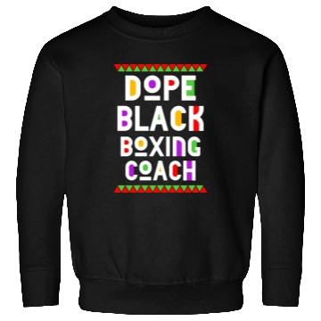 Discover Dope Black Boxing Coach Sweatshirts