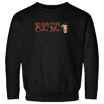 Discover Blood Type Cuba Libre Cocktail Bartender Sweatshirts