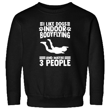 Discover Bodyflight Indoor Skydiving For A Pet Lover Sweatshirts