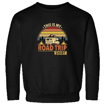 Discover This Is My Road Trip Sweatshirts - Camper Gift Sweatshirts