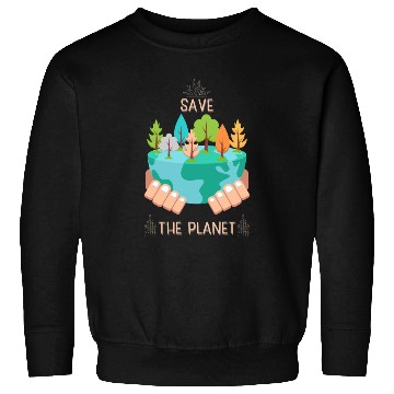 Discover Save the earth Sweatshirts