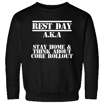 Discover Core Rollout Rest Day For A Muscle Gym Lover Sweatshirts