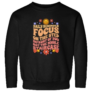 Discover Groovy Daily Reminder Positive Affirmation Sweatshirts
