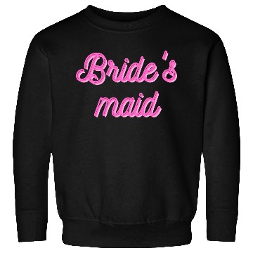 Discover Bride's maid Sweatshirts
