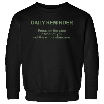 Discover Daily Reminder Quote For An Affirmation Humanity Sweatshirts