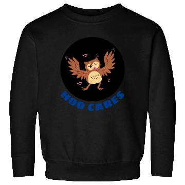 Discover Hoo Cares Owl Pun Sweatshirts