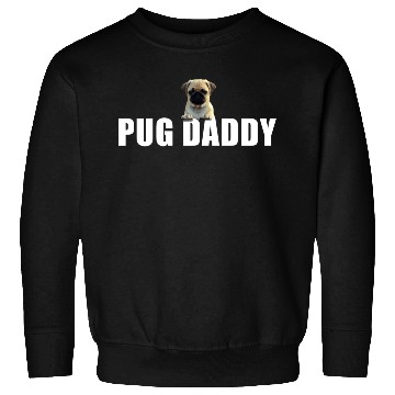Discover Pug Daddy Sweatshirts