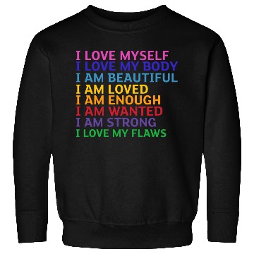 Discover i love myself Sweatshirts