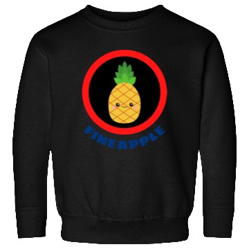 Discover Fineapple Pineapple Pun Sweatshirts