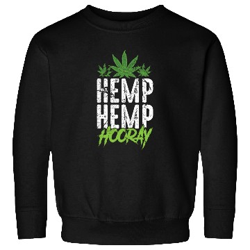 Discover Hemp Hemp Hooray Pot Lover Sweatshirts