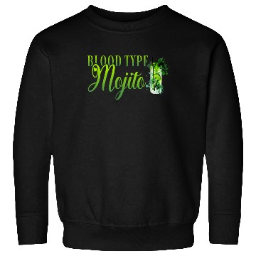 Discover Blood Type Mojito Cocktail Bartender Sweatshirts