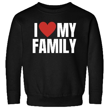 Discover I Love My Family Gathering Reunion Celebration Sweatshirts