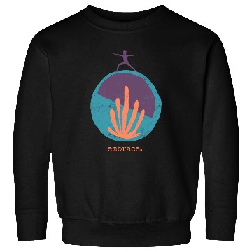 Discover Embrace Yoga Sweatshirts