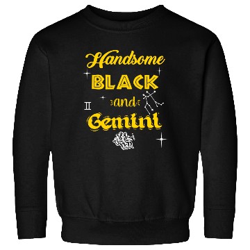 Discover Handsome Black Gemini Sweatshirts