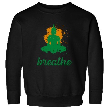 Discover Breathe quote Buddha graphic Sweatshirts