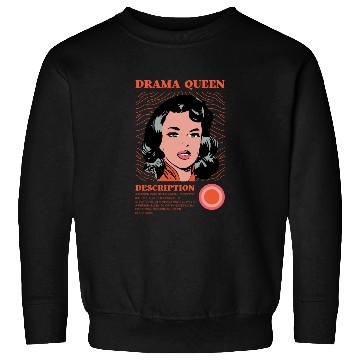 Discover Drama Queen Description Sweatshirts