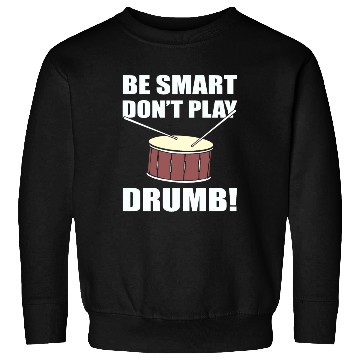 Discover Drummer Puns Drum Player Sweatshirts