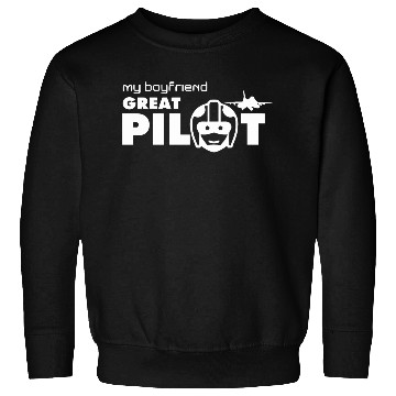 Discover MY BOYFRIEND GREAT PILOT Sweatshirts